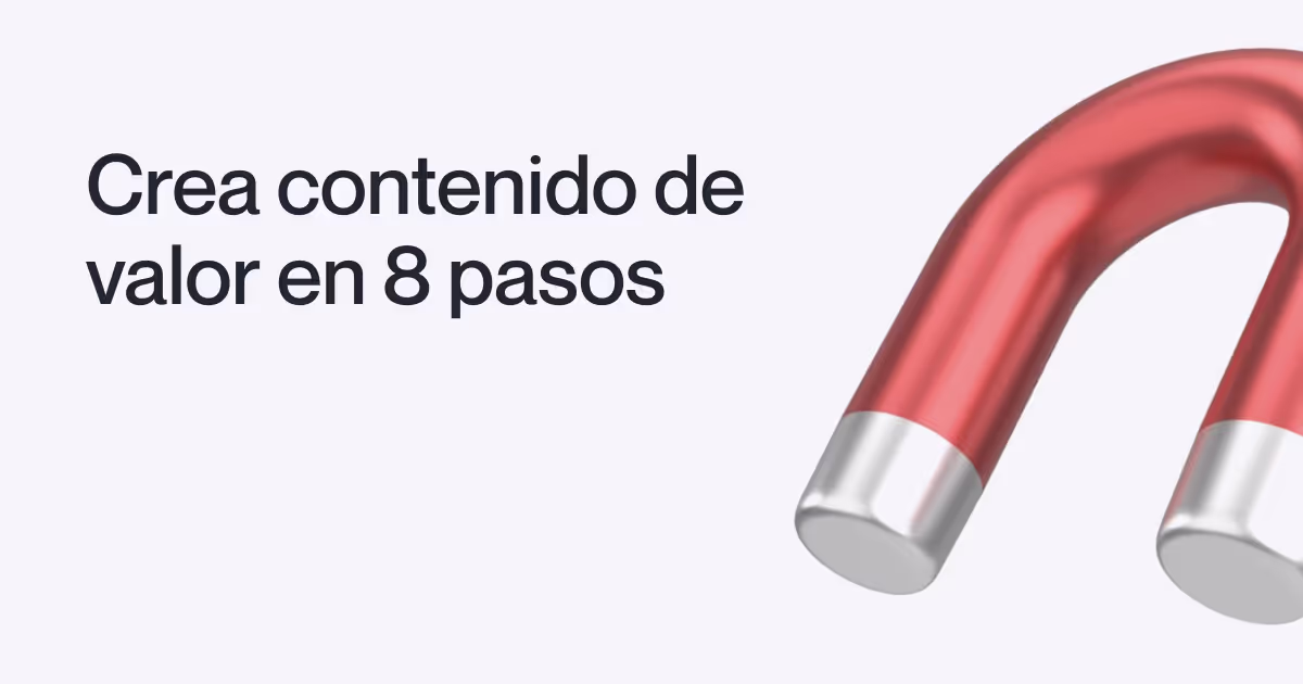 Cómo crear contenido de valor para tus clientes